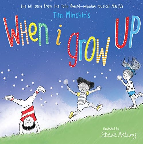 When I Grow Up by Tim Minchin