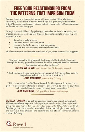 The Road Less Triggered: Turning Conflict into Connection with a Single Choice―The Self-Help Guide to Conflict-Proof Communication, Healthy Relationships & the Belonging You Seek by Dr. Kelly Flanagan