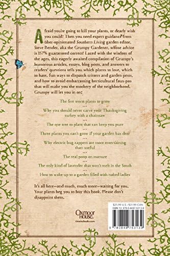 The Grumpy Gardener: An A to Z Guide from the Galaxy's Most Irritable Green Thumb by Steve Bender