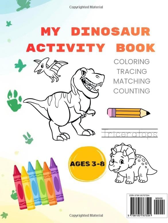 My Dinosaur Activity Book: A Dinosaur Activity Book with coloring, letter and number tracing, and matching with 15 dinosaurs for kids ages 3-8 by Jojo Wonder Tree Books
