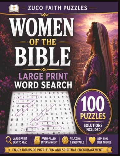 Women of the Bible Large Print Word Search for Seniors: 100 Bible Word Search Puzzles Featuring Inspiring Women of Scripture (Bible Based Word Searches) by K J Zuco