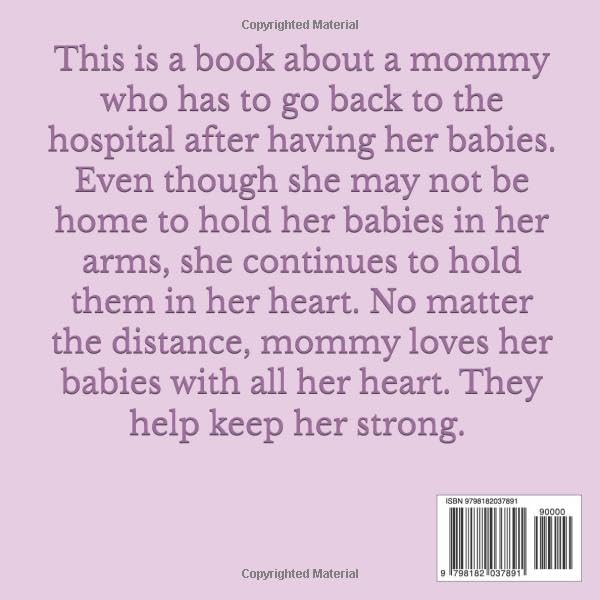 Mommy Can’t Hold You in Her Arms Right Now, But She Holds You in Her Heart: A Story About Love, Healing, and Coming Back Together by Sarah Baker
