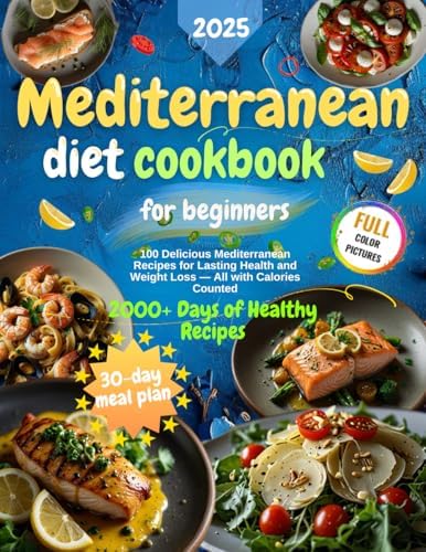 Mediterranean Diet Cookbook: 100 Delicious Recipes with Calorie Counts for Healthy Living and Weight Management (Diet cookbooks) by V. Greene