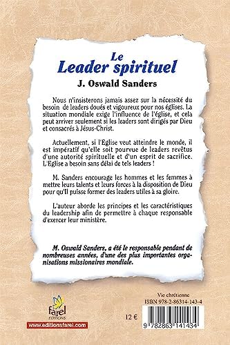 Le leader spirituel: Les qualités importantes pour les responsables d’églises by Oswald Sanders