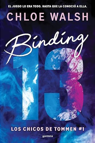 Binding 13 (Spanish Edition) (CHICOS DE TOMMEN, LOS) by Chloe Walsh