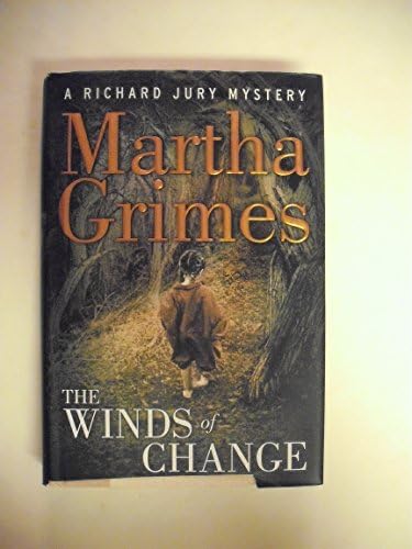 The Winds Of Change: A Richard Jury Mystery by Martha Grimes