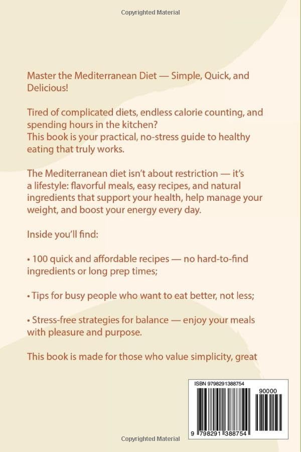 Mediterranean Diet Cookbook for Beginners: 100 Quick and Easy Recipes for Weight Control and Lifelong Health — Perfect for Busy People Who Hate Cooking by Alison Ross