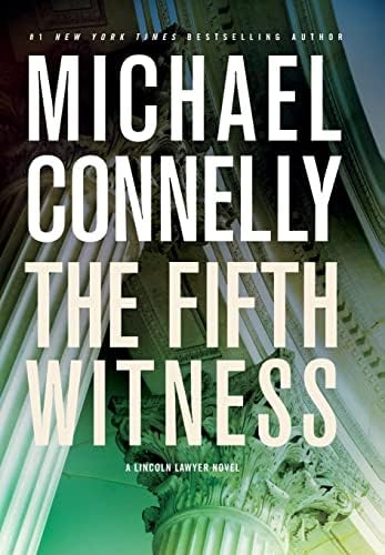 The Fifth Witness (A Lincoln Lawyer Novel, 4) by Michael Connelly
