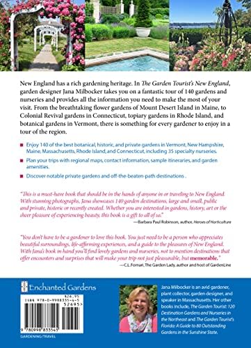 The Garden Tourist's New England: A Guide to 140 Outstanding Gardens and Nurseries by Jana Milbocker