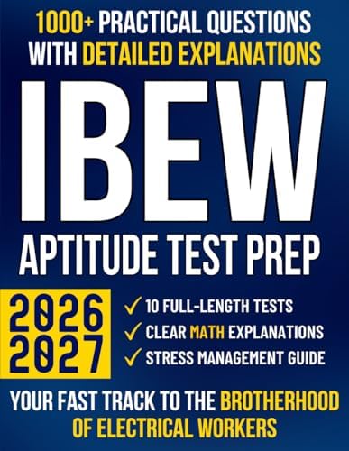 IBEW Aptitude Test Prep: The Ultimate Guide with 1000+ Questions, Clear Explanations & 10 Mock Tests to Master Math and Pass with Confidence | Your Fast Track to the Brotherhood of Electrical Workers by Lumenity Press
