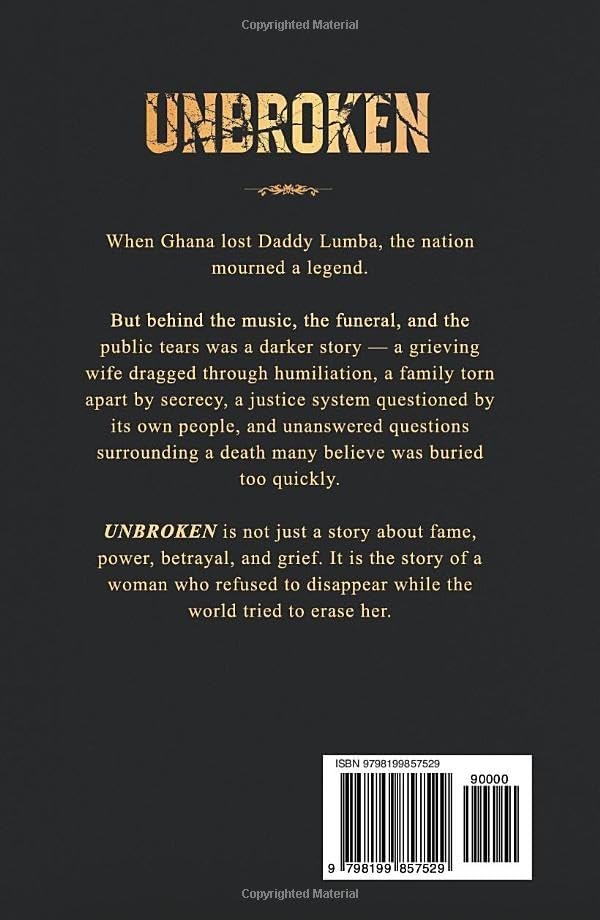 UNBROKEN: Akosua Serwaa and the Battle to Keep Her Dignity by L SAGA