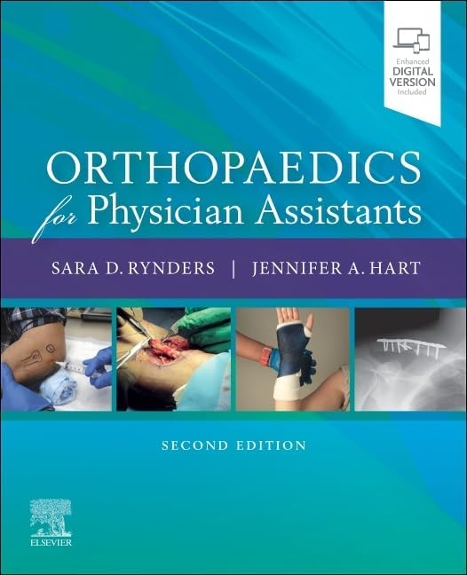 Orthopaedics for Physician Assistants by Sara D Rynders MPAS PA-C