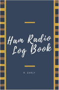Ham Radio Log book: Ham Radio Station Log Book; HAM Radio Log Book; Logbook for Ham Radio Operators; Amateur Radio Operator Station Log Book; Ham ... ... Radio-Wave Frequency & Power Test Logbook by R. Zarly