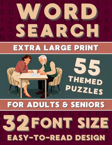 Extra Large Print Word Search Book "Easy-to-Read Design" for Adults & Seniors.: 32 Fond Size Word Wide Range Themed Puzzles with Full Solutions. by BY THE WINDOW PRODUCTION