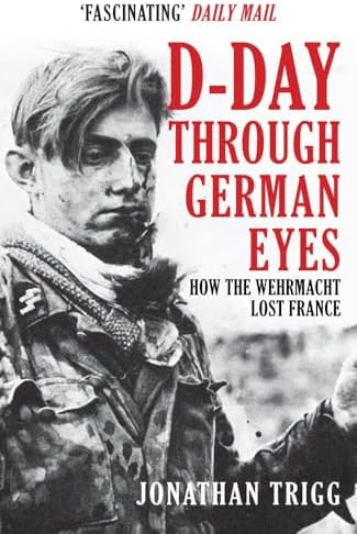 On Democracies and Death Cults By Douglas Murray & D-Day Through German Eyes By Jonathan Trigg 2 Books Collection Set by Jonathan Trigg