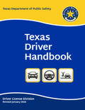 Texas Driver Handbook: Revised January 2026 - Original and Unchanged (Color Print) by Texas Department of Public Safety