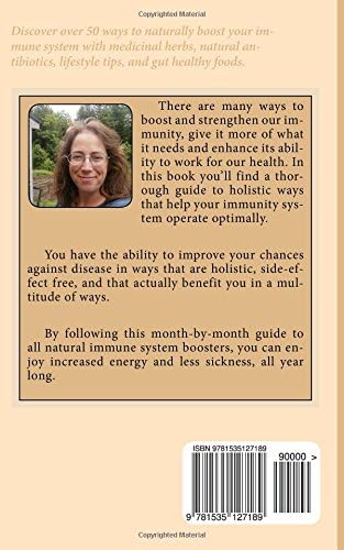 Immune System Boosters: How To Naturally Boost Your Immune System & Stay Healthy All Year Long by Mary Thibodeau