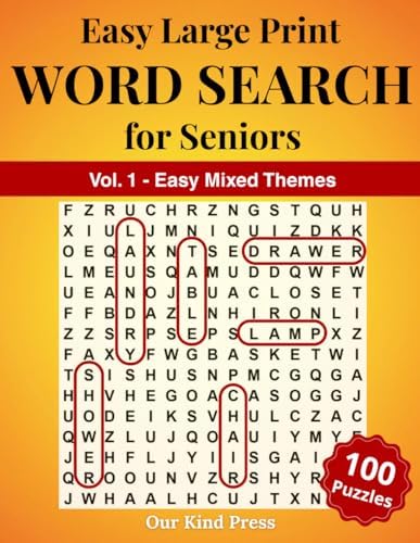Easy Large Print Word Search for Seniors: Relaxing Puzzles to Improve Memory, Focus and Mental Sharpness by Our Kind Press