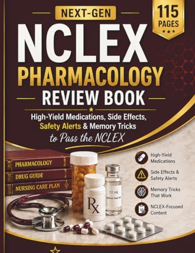 Next-Gen NCLEX Pharmacology Review Book: High-Yield Medications, Side Effects, Safety Alerts & Memory Tricks to Pass the NCLEX (Starr Clinical Press NCLEX Success Series) by Linda Starr