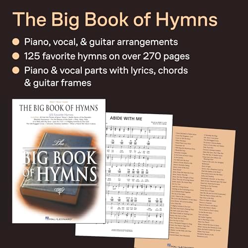 The Big Book of Hymns | Piano/Vocal/Guitar Sheet Music and Songbook | 125 Christian Hymns for Worship, Church, and Home | Sacred Music Collection for Pianists, Choirs, and Music Teachers by Various