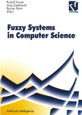 Fuzzy-Systems in Computer Science (Computational Intelligence) (German Edition) by Rudolf Kruse