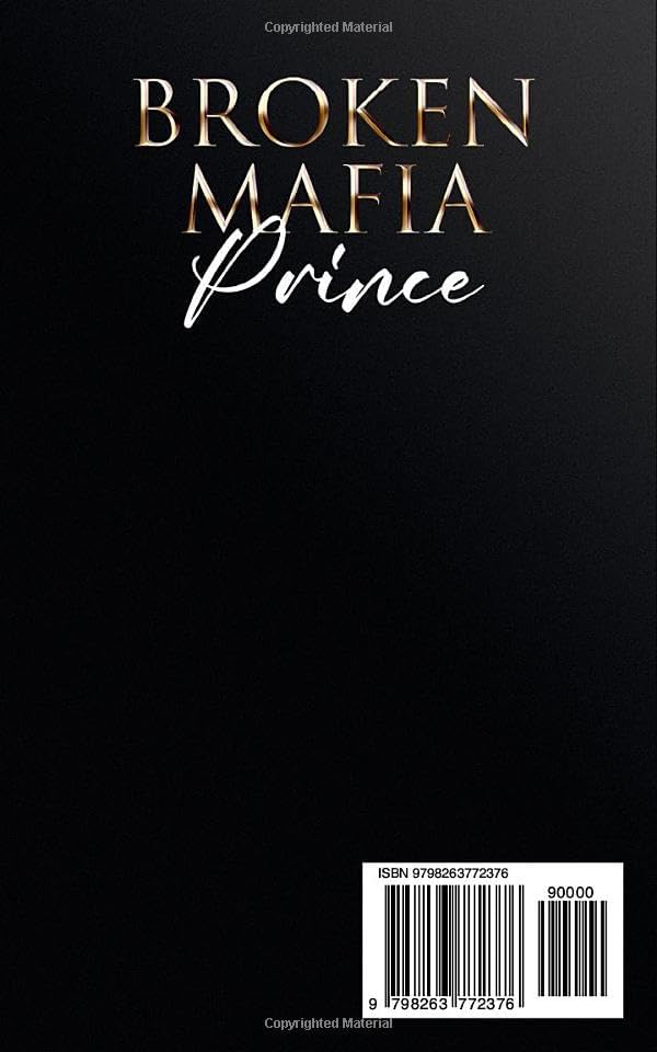 Broken Mafia Prince: An Enemies to Lovers Romance (His to Break Book 1) by Kayla Mason