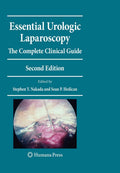 Essential Urologic Laparoscopy: The Complete Clinical Guide (Current Clinical Urology) by Stephen Y. Nakada
