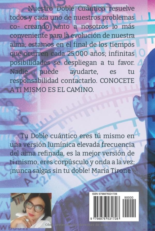 MI DOBLE CUÁNTICO Y YO: GUIA PRÁCTICA PARA CONTACTARLO EN 40 DÍAS (Spanish Edition) by MARIA TIRONE