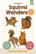 Squirrel Wonders Word Search Puzzle Book for Adults, Seniors & Kids: Packed with Fun and Challenging Animal-Themed Word Searches – 50+ Puzzles for All ... Anytime (Animal Wonders Word Search Series) by DJSTCAD Puzzle Books