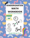 My Kindergarten Math Workbook: Common Core Standards by Bright Minds Press