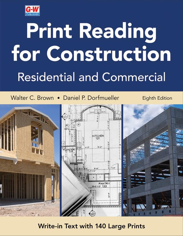 Print Reading for Construction by Walter C. Brown