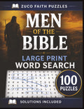 Men of the Bible Large Print Word Search for Seniors: 100 Word Search Puzzles Featuring Inspiring Men of Scripture (Bible Based Word Searches) by K J Zuco