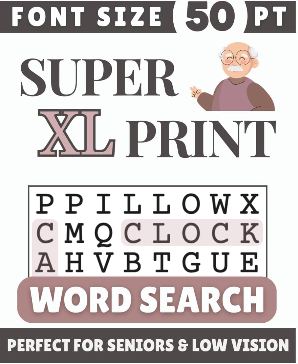 Super XL Print 50 pt Font Word Search: Designed for Seniors, Low Vision & Visually Impaired | 60 Relaxing Puzzles in 50 pt Font | 8.5x11 Inches | ... & Loved Ones (Super XL Print Word Search) by SG Books