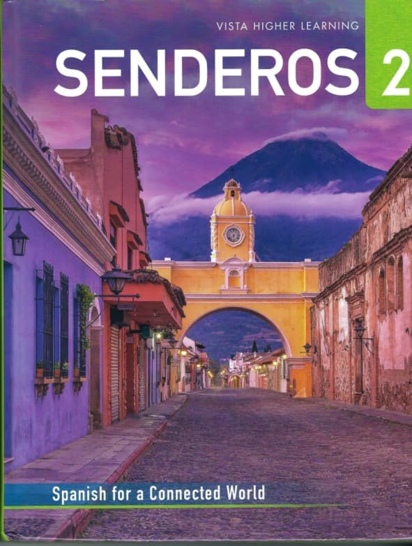 Senderos 2 - Spanish for a connected world by Jose A Blanco and Philip Redwine Donley