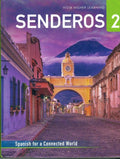 Senderos 2 - Spanish for a connected world by Jose A Blanco and Philip Redwine Donley