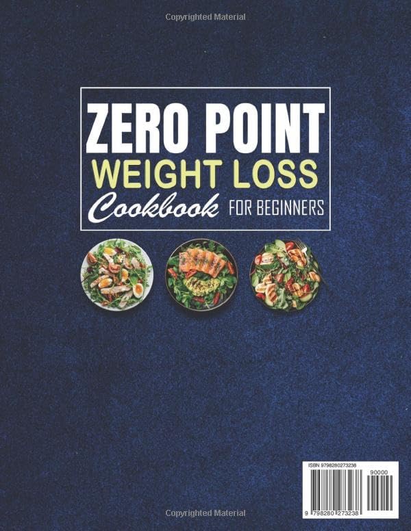 Zero Point Weight Loss Cookbook for Beginners: Simple, Fast & Tasty Zero Point Recipes to Lose Weight Effortlessly without Counting Calories, Including a 30-Day Meal Plan & Points for Every Meal by Anita Tolle