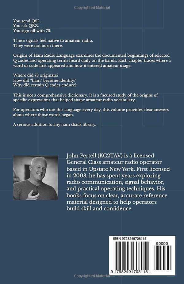 Origins of Ham Radio Language: The History of Q Codes and Amateur Radio Terminology by John Pertell