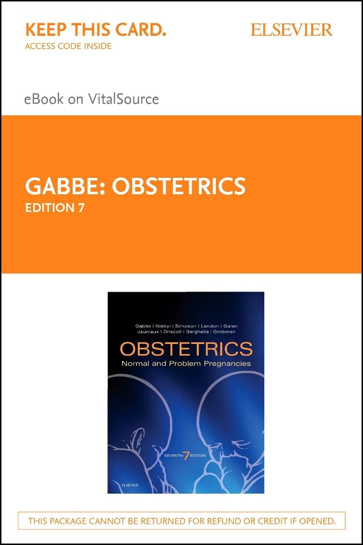 Obstetrics: Normal and Problem Pregnancies Elsevier eBook on VitalSource (Retail Access Card): Obstetrics: Normal and Problem Pregnancies Elsevier eBook on VitalSource (Retail Access Card) by Steven G. Gabbe MD