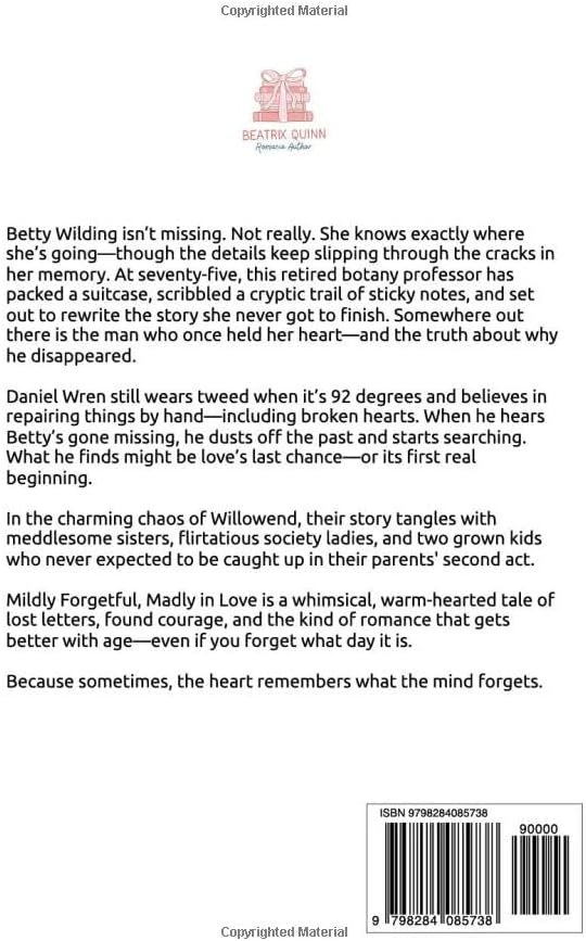 Mildly Forgetful, Madly in Love (Madly Every After: A Late in Life Second Chance Love Story) by Beatrix Quinn
