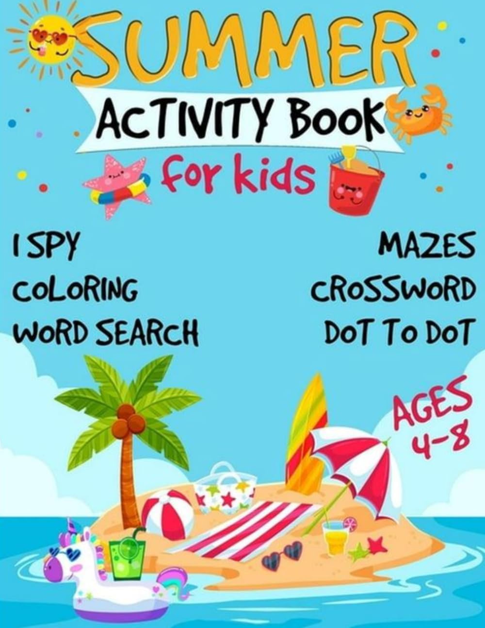 Summer Adventure Activity Book for Kids Ages 4-8: Mazes, Word Searches, Coloring Pages, Dot-to-Dots, Scissor Skills, Puzzles and Fun Summer Challenges ... Creativity and Screen-Free Entertainment by Curious Owl Press