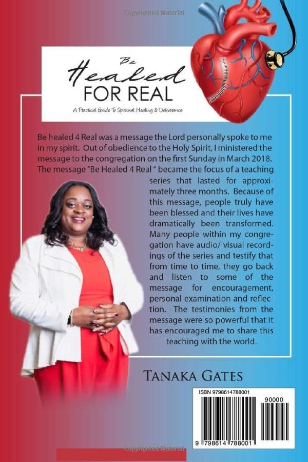 Be Healed For Real: A Practical Guide to Spiritual Healing and Deliverance by Tanaka S. Gates