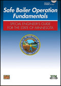 Safe Boiler Operation Operation Fundamentals: Special Engineer's Guide to the State of Minnesota by American Technical Publishers