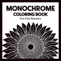 Monochrome Coloring Book – One-Color Relaxation: 50 Aesthetic Designs for Adults, Black-and-White Patterns for Stress Relief and Mindfulness by Mintidust Publishing