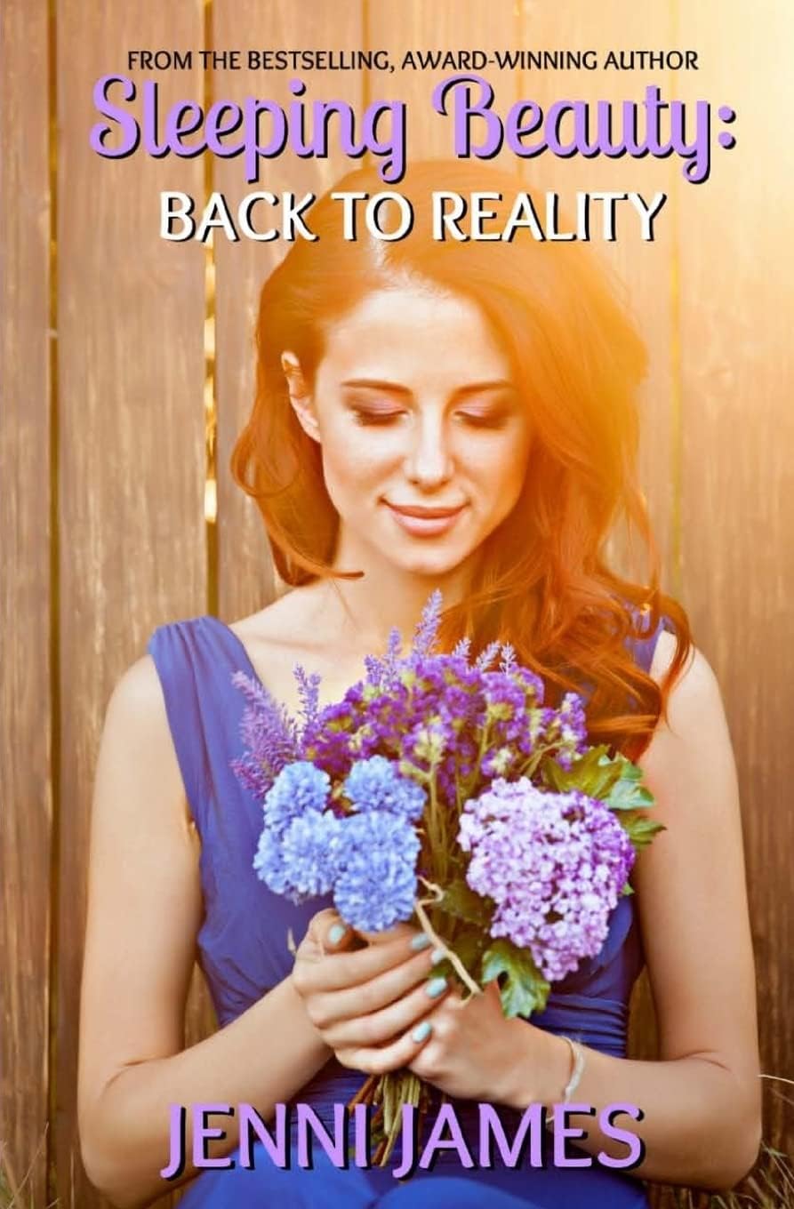 Sleeping Beauty: Back to Reality (Modern Fairy Tales) by jenni James