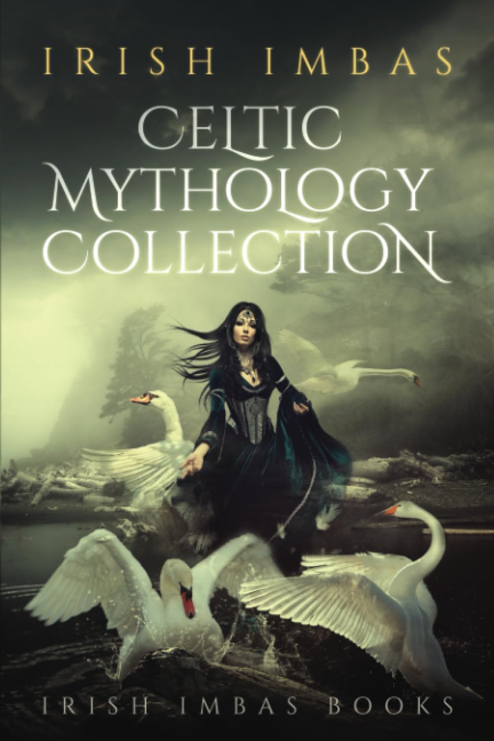 Irish Imbas: Celtic Mythology Collection 2016 by Sighle Meehan