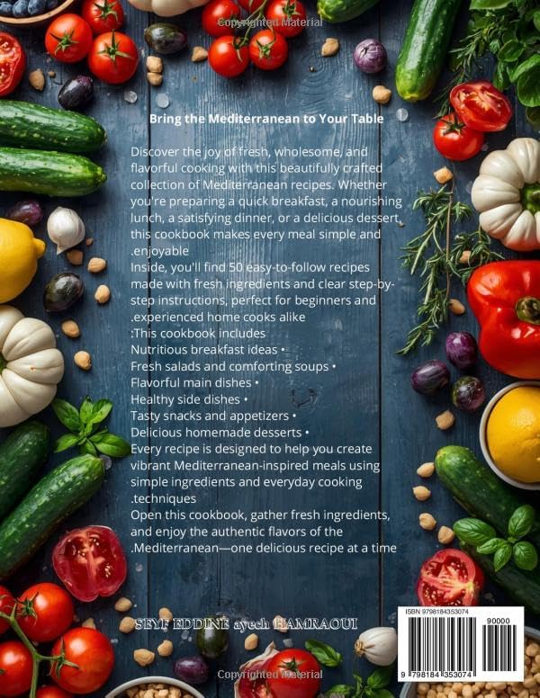 Mediterranean Diet Cookbook for Beginners :: 50 Easy, Healthy & Delicious Recipes for Weight Management, Heart Health, and Everyday Mediterranean Living by SeyfEddine Ayech HAMRAOUI