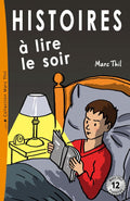 Histoires à lire le soir (French Edition) by Marc Thil
