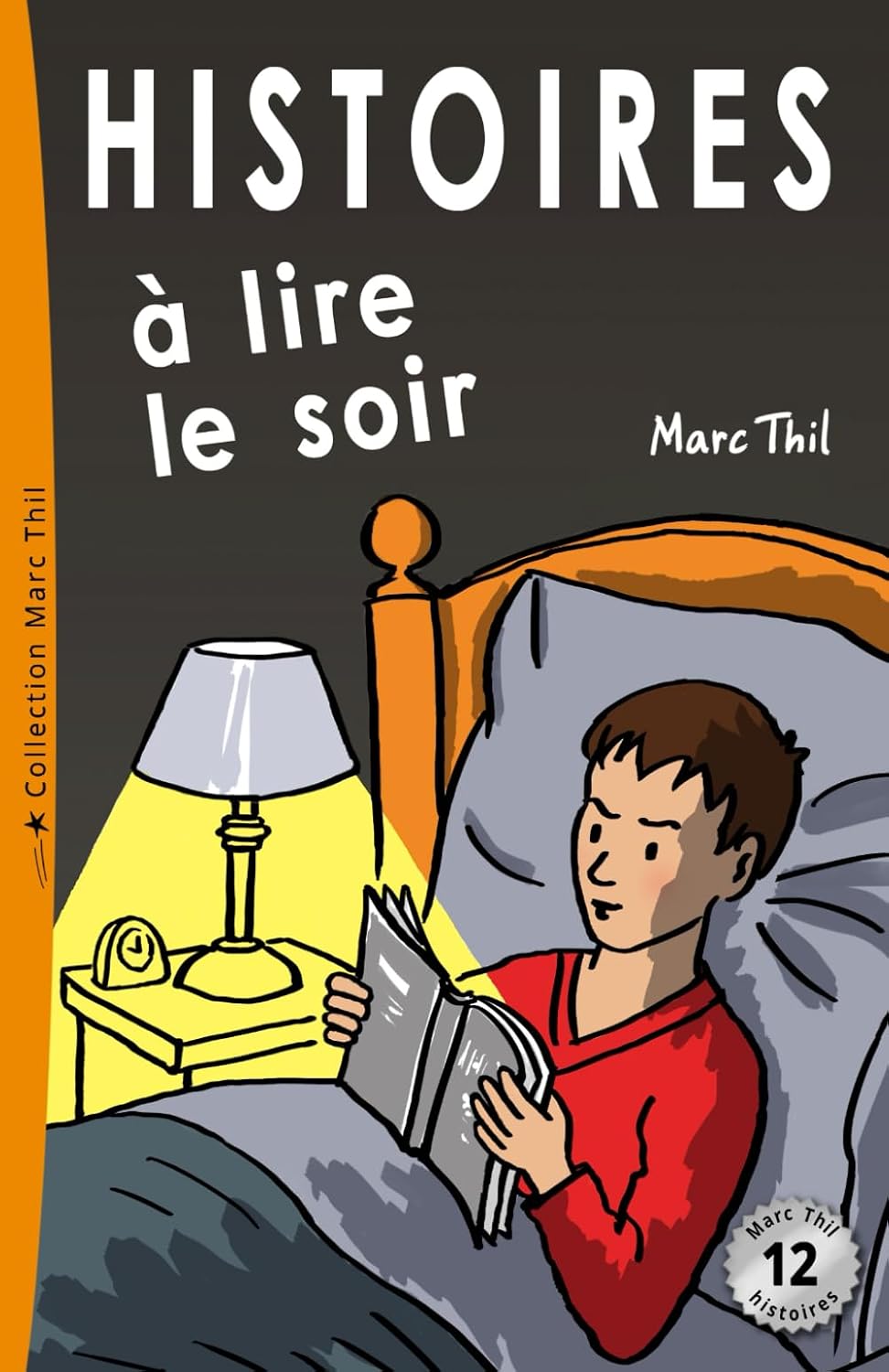 Histoires à lire le soir (French Edition) by Marc Thil