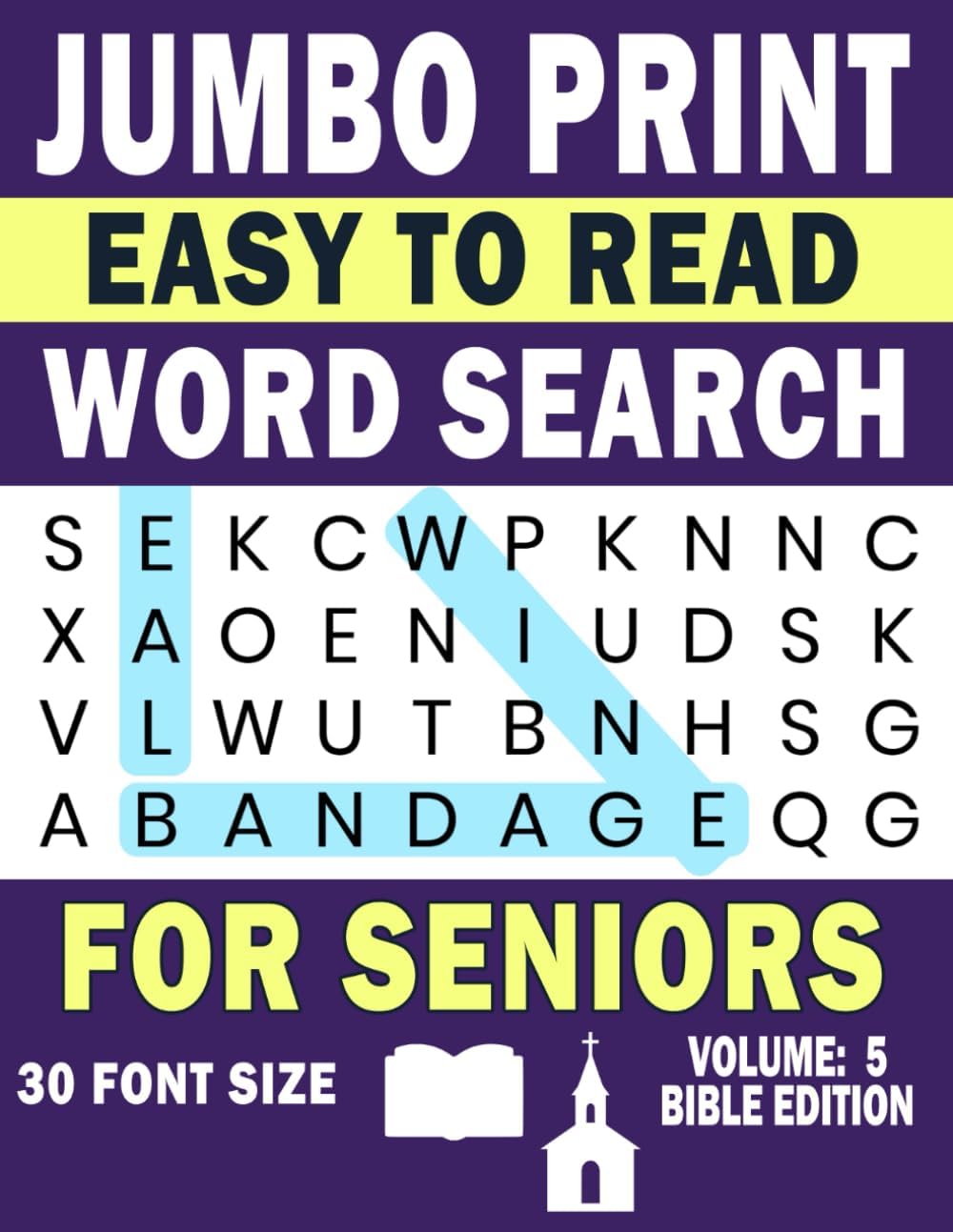Jumbo Print Easy to Read Word Search for Seniors: Volume 5 Bible Edition: 30 Point Large-Print Puzzles for Low-Vision & Visually Impaired Readers (Jumbo Print Easy to Read Word Search Puzzles) by Wanda Playwright