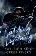 Catching Lightning: An Enemies-to-Lovers College Sports Romance by Kayleigh King
